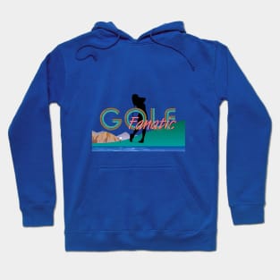 Golf Fanatic Hoodie